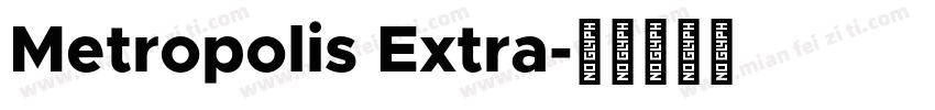 Metropolis Extra字体转换